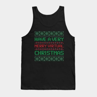 have a merry virtual christmas Tank Top